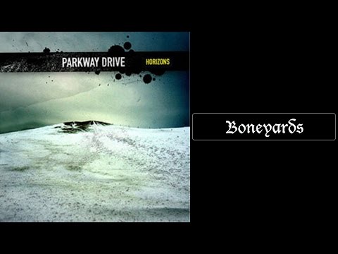 Parkway Drive - Boneyards [Lyrics HQ]