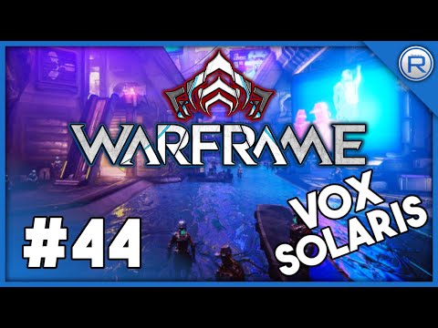 WARFRAME #44 - VOX SOLARIS Quest (Part 1) und MASTERY RANK 7 🎮 Warframe Gameplay German