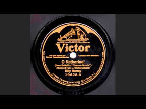 Billy Murray - O Katherina (1925)