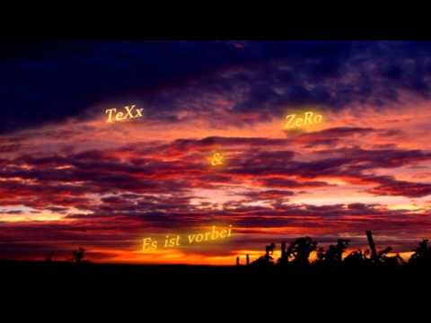 ZeRo feat. TeXx - Es ist vorbei [ prod. TeXx ]