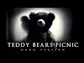 Teddy Bears Picnic Dark Version Dark Nursery Rhymes Darkmusic Creepymusic Musicboxcover