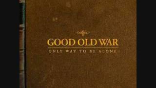 I&#39;m Not For You by Good Old War