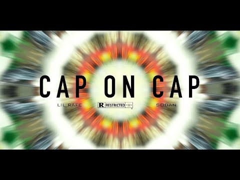 SoDan & Lil Rafe - Cap on Cap (Prod. SoDan) Directed by SoDan