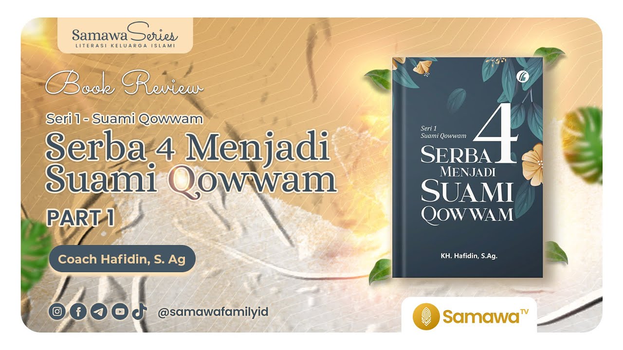 BOOK REVIEW: Serba 4 Menjadi Suami Qowwam - Part 1 | Coach Hafidin, S.Ag