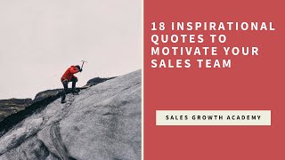 18 Inspirational Quotes to Motivate Your Sales Team