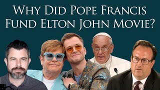 Why did Pope Francis Fund Elton John Movie? with George Neumayr (Dr Taylor Marshall Show #347)