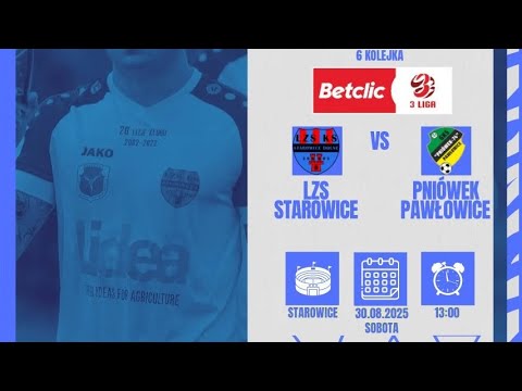 Betclic 3. Liga gr. 3 LZS STAROWICE DOLNE vs PNIÓWEK PAWŁOWICE