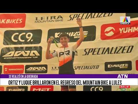El regreso del MTB a Lules: Ortiz y Luque fueron los grandes ganadores en La Quebrada