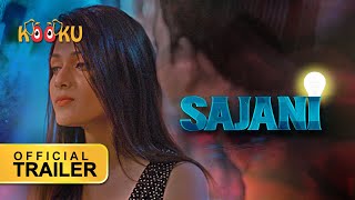 SAJANI | #OfficialTrailer [4K] #StreamingNOW | Download Link in #Comment