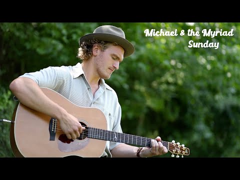 Michael & the Myriad - Sunday (Acoustic One Take)