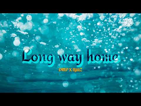 dmp x iyan- Long way home reage sloww 2022 🌴🌴🌴