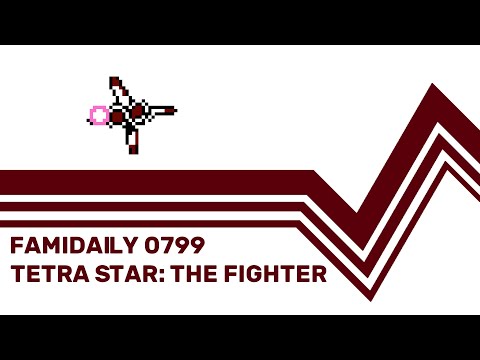 Famidaily - Episode 0799 - Tetra Star: The Fighter (テトラ・スター THE FIGHTER)