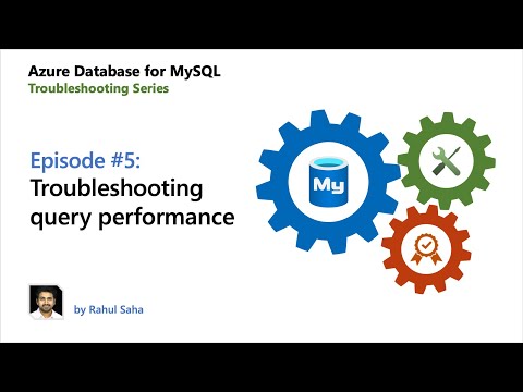E05: Troubleshooting query performance | Azure Database for MySQL - Troubleshooting Series
