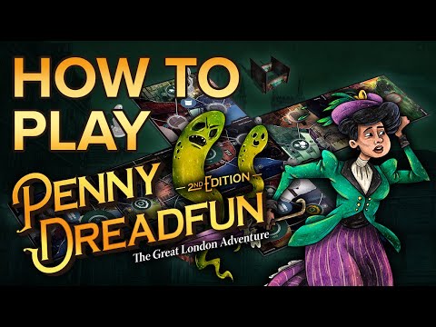 How to Play Penny Dreadfun 2nd Edition.