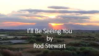 Rod Stewart - I’ll Be Seeing You