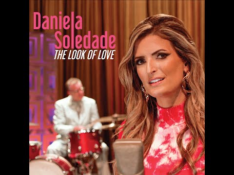 DANIELA SOLEDADE "THE LOOK OF LOVE" (Official Music Video)