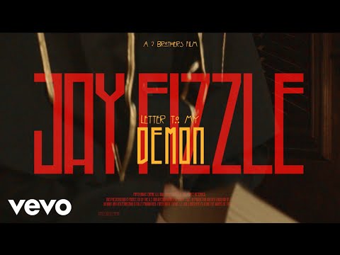 Jay Fizzle - Letter To My Demon (Official Video)
