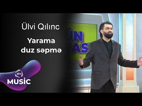 Ülvi Qılınc - Yarama duz səpmə