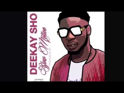 Deekay sho - slow motion