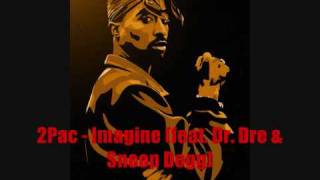 2Pac - Imagine (feat. Dr. Dre &amp; Snoop Dogg)