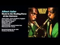 Albert Ayler - Music Is the Healing Force of the Universe (1969)