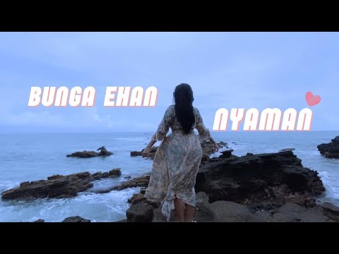 Bunga Ehan - NYAMAN (Official Music Video)