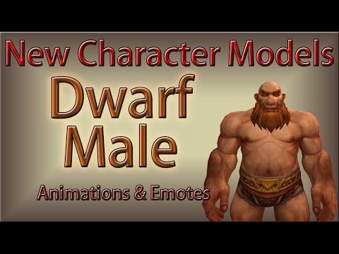 New Character Models - Dwarf Male Emote Animations