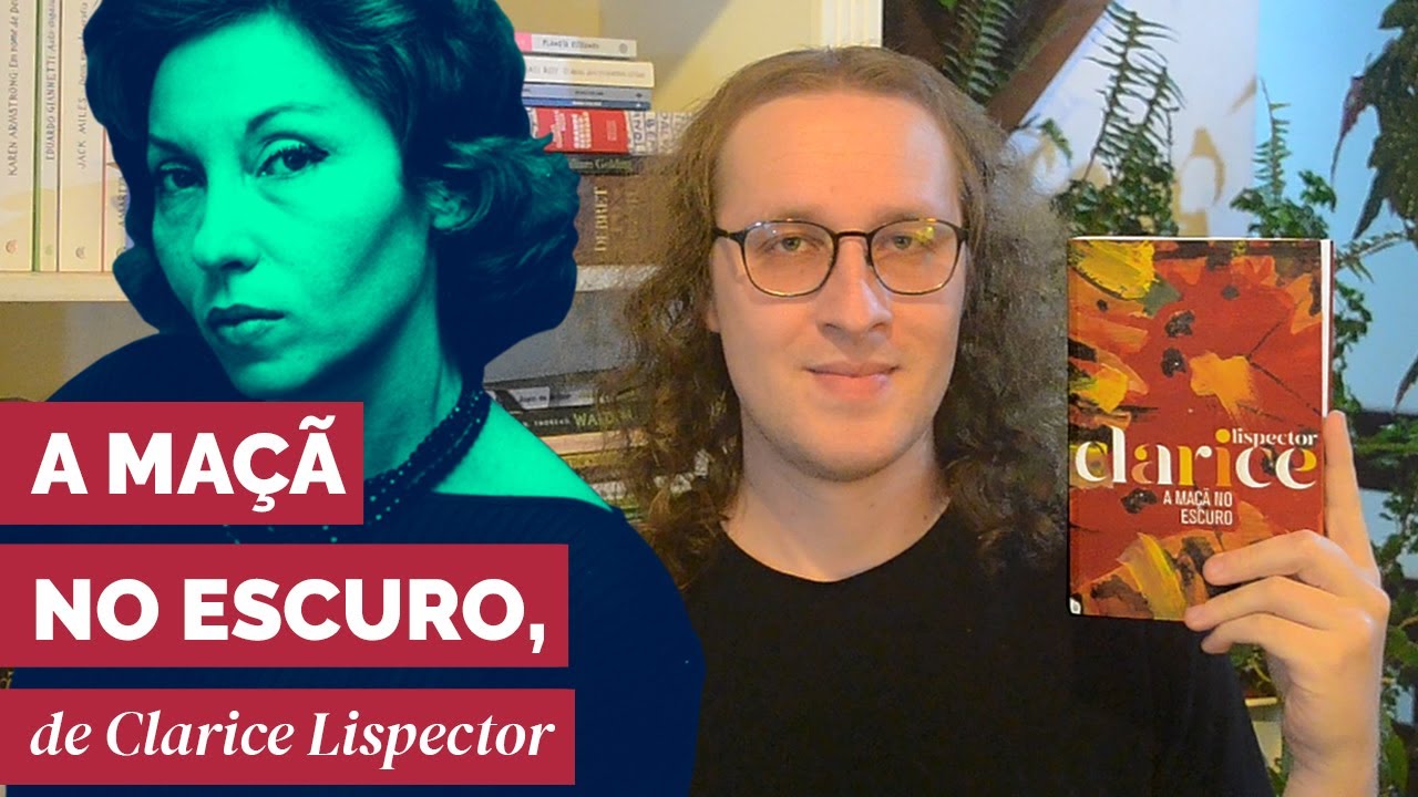 A Maçã no Escuro, de Clarice Lispector - O maior livro de Clarice