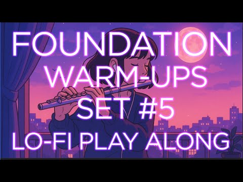 Foundation Warm Ups Set #5 - Lo-fi Play Along