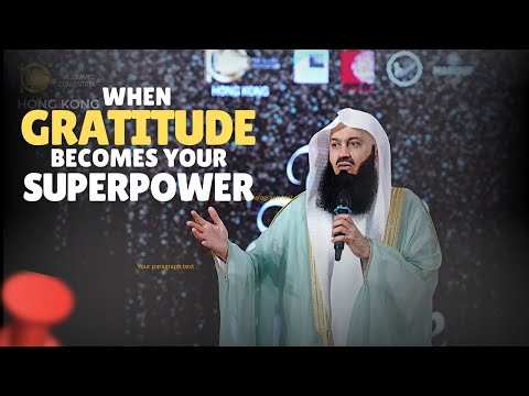 When Gratitude Becomes Your Superpower | Mufti Menk | Hong Kong - 2025