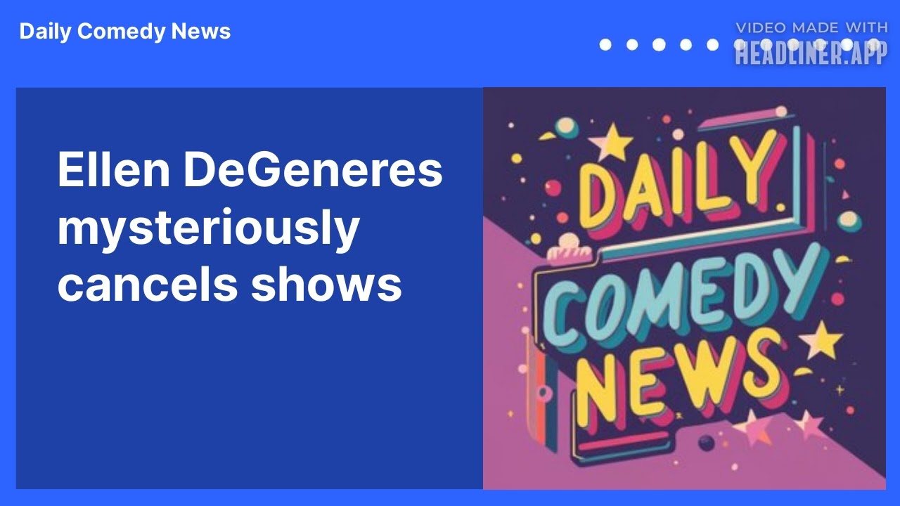 Ellen DeGeneres mysteriously cancels shows