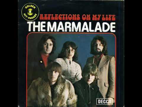 The Marmalade - Reflections Of My Life (Remastered Audio)