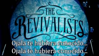 The Revivalists - Wish I knew you Subtitulado Español