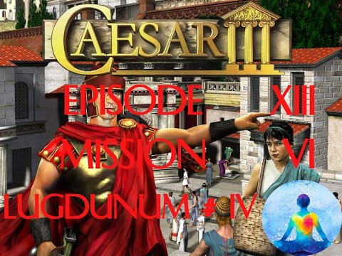 Caesar 3 Julius Campagne Pacifiste Mission 6 Lugdunum #4