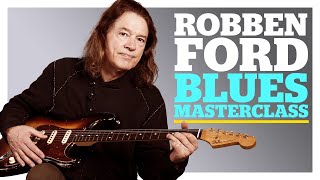 Robben Ford Blues Masterclass