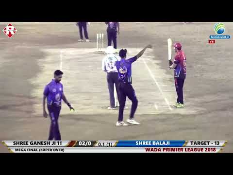 SUPER OVER IN MEGA  FINAL MATCH AT WPL 2018 |  WADA PREMIER LEAGUE , WADA  ( FINAL - DAY )