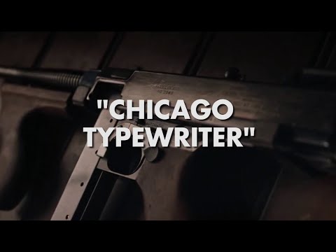 CHICAGO TYPEWRITER (A TOMMY GUN MOVIE COMPILATION)