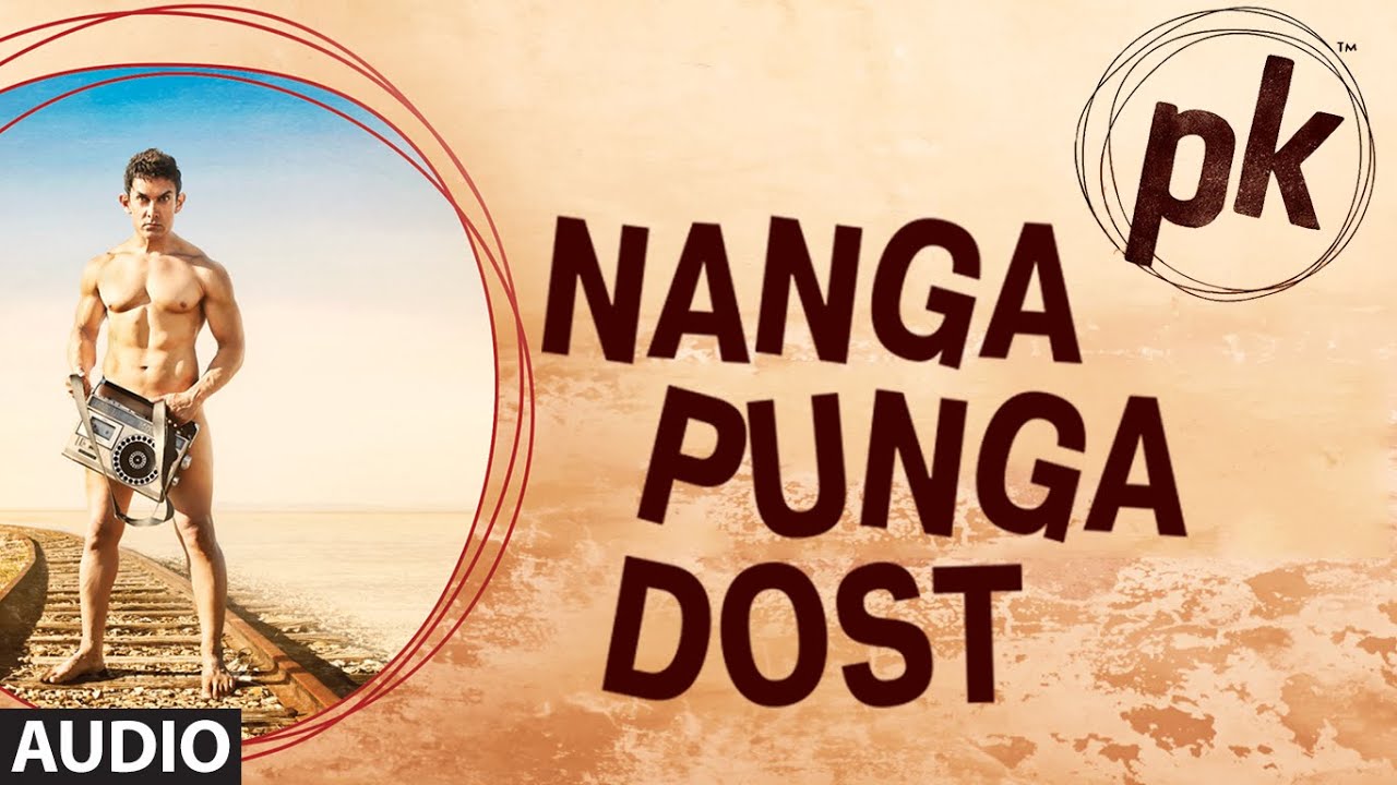 Nanga Punga Dost Lyrics  | Pk | Amir Khan, Sanjay Dutt | Shreya Ghoshal | Shantanu Moitra