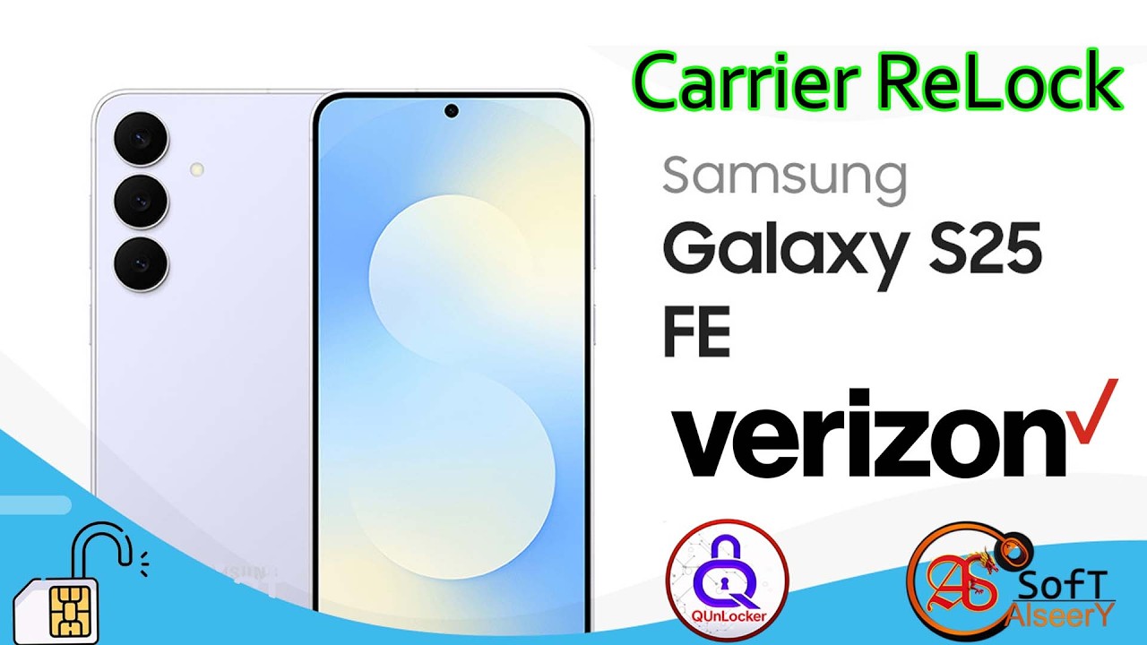 Carrier ReLock SAMSUNG Galaxy S25 FE Verizon | BY Q-UnLocker