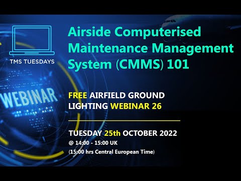TMS Tuesday 26: Airside Computerised Maintenance Management System (CMMS) 101