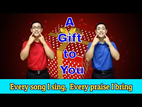 A Gift To You | Everything I Am | With Action | With Lyrics