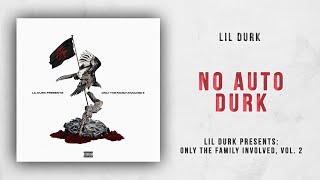 Lil Durk - No Auto Durk (Only The Family Involved 2)