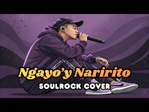 Ngayo'y Naririto – SoulRock Cover | Jay-r