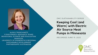 June 2022 DMC Sustainability Series: Keeping Cool (and Warm) with Electric Air Source Heat Pumps