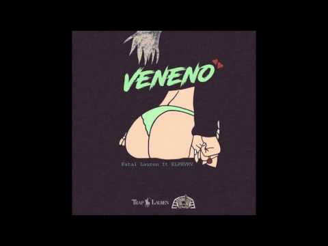 NASTYBOYFATAL FT EL PHVRV - ☠ VENENO ☠