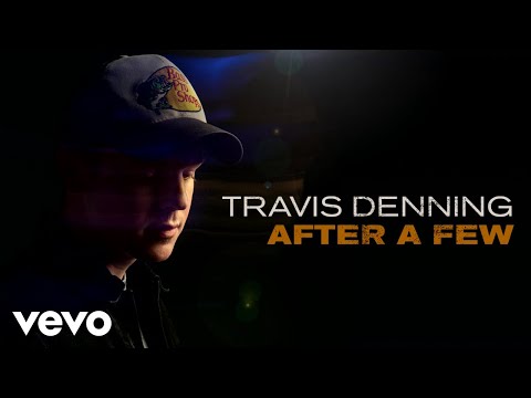 Travis Denning - After A Few (Audio)