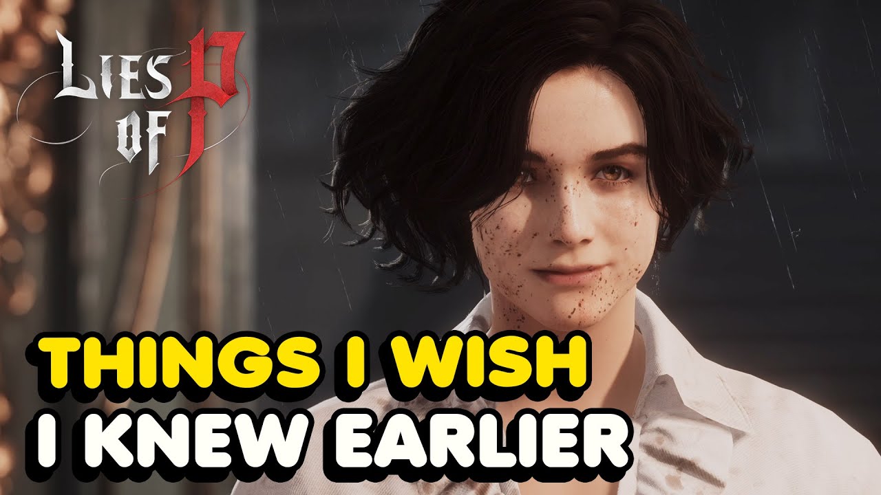 Things I Wish I Knew Earlier In Lies of P (Tips & Tricks)