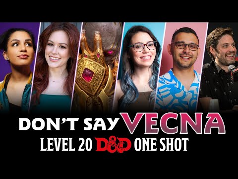 Don't Say VECNA | Level 20 One-Shot w/ DM Jasmine Bhullar | D&D Beyond