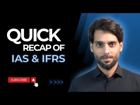 Quick recap of IAS & IFRS