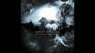GHOST BRIGADE: 'Until Fear No Longer Defines Us' (Official Album Stream)